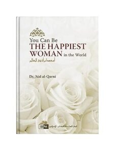You Can Be The Happiest Woman in the World